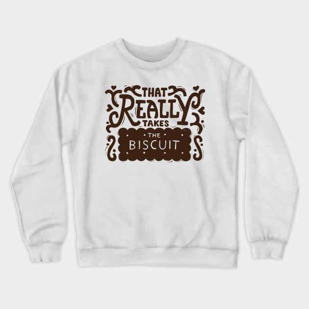 Chocolate biscuit Crewneck Sweatshirt by Woah there Pickle